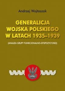 Generalicja Wojska Polskiego w latach 1935-1939 (Analiza grupy funkcjonalno-dyspozycyjnej)