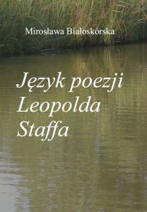 Język poezji Leopolda Staffa