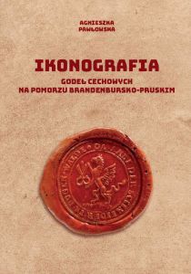 Ikonografia godeł cechowych na Pomorzu brandenbursko-pruskim