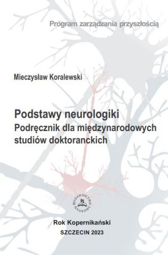Podstawy neurologiki. Podręcznik dla międzynarodowych studiów doktoranckich