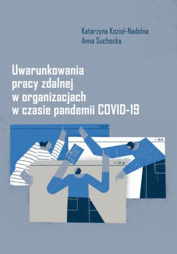 Uwarunkowania pracy zdalnej w organizacjach w czasie pandemii COVID-19